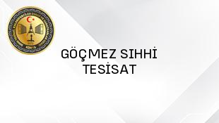 GÖÇMEZ SIHHİ TESİSAT